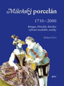 Míšeňský porcelán 1710 - 2000