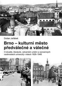 Brno - kulturní město předválečné a válečné