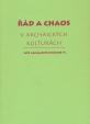 Řád a chaos v archaických kulturách VI.