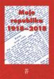 Moje republika 1918 – 2018