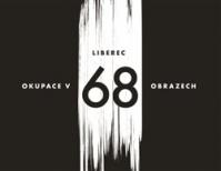 Liberec – okupace v 68 obrazech