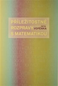 Příležitostné rozpravy s matematikou