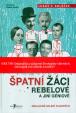 Špatní žáci, rebelové a jiní géniové - Neslavná mládí slavných