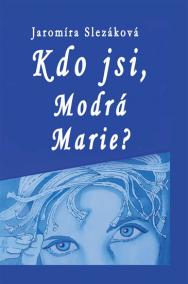 Kdo jsi, Modrá Marie