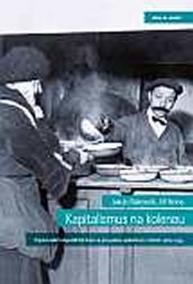 Kapitalismus na kolenou - Dopad velké hospodářské krize na evropskou společnost v letech 1929-1934