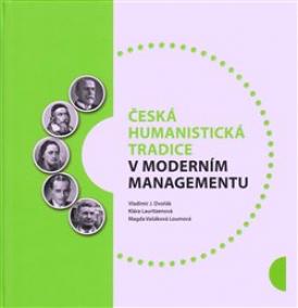 Česká humanistická tradice v moderním managementu