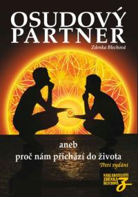 Osudový partner aneb proč nám přichází do života - 3. vydání