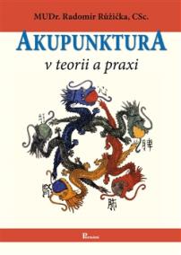 Akupunktura v teorii a praxi