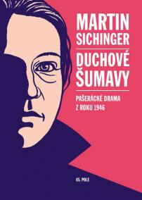 Duchové Šumavy - Pašerácké drama z roku 1946