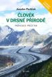 Člověk v drsné přírodě - Průvodce přežitím