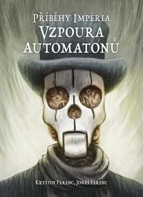 Příběhy impéria – Vzpoura automatonů