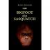 Bigfoot alias Sasquatch