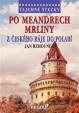 Tajemné stezky - Po meandrech Mrliny z Českého ráje do Polabí