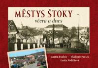 Městys Štoky včera a dnes