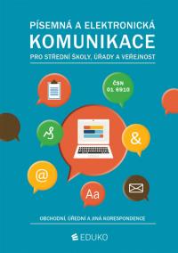 Písemná a elektronická komunikace pro SŠ úřady a veřejnost