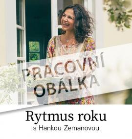 Rytmus roku s Hankou Zemanovou