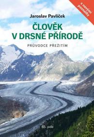 Člověk v drsné přírodě - Průvodce přežit