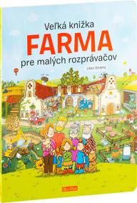 Veľká knižka - Farma pre malých rozprávačov