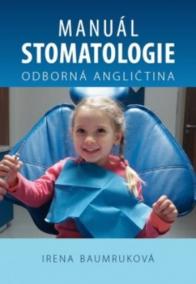 Manuál stomatologie. Odborná angličtina