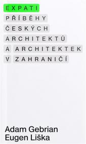 Expati - Příběhy českých architektů a architektek v zahraničí