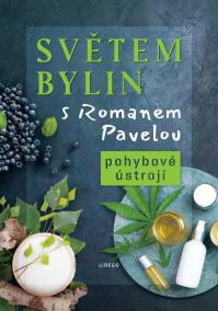 Světem bylin s Romanem Pavelou - Pohybov