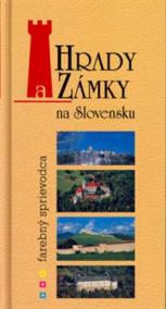 Hrady a zámky na Slovensku - farebný sprievodca