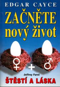 Začněte nový život - Edgar Cayce