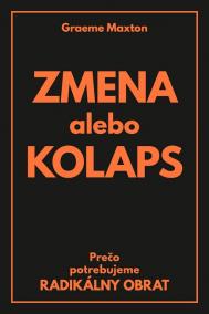 ZMENA alebo KOLAPS