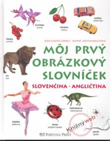 Môj prvý obrázkový slovníček slovenčina/angličtina