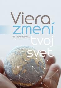 Viera zmení tvoj svet