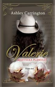 Valerie - Majiteľka plantáží  2. diel