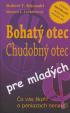 Bohatý otec, chudobný otec pre mladých