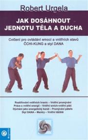 Jak dosáhnout jednotu těla a ducha