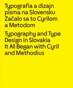 Typografia a dizajn písma na Slovensku Začalo sa to Cyrilom a Metodom