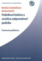 Podniková kultúra a sociálna zodpovednosť podniku