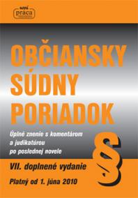 Občiansky súdny poriadok, VII. vydanie, platný od 1. júna 2010