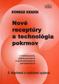 Nové receptúry a technológia pokrmov v hotelových, reštauračných a pohostinských zariadeniach