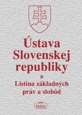 Ústava Slovenskej republiky a Listina základných práv a slobôd