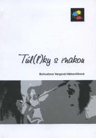 Túl(ľ)ky s inakou