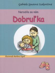 Narodila sa nám Dobruľka (3. vydanie)