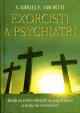 Exorcisti a psychiatri