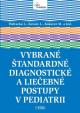 Vybrané štandardné diagnostické a liečebné postupy v pediatrii