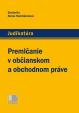 Premlčanie v občianskom a obchodnom práve