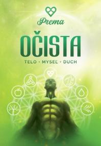 Očista / Telo – Myseľ - Duch