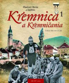 Kremnica a Kremničania - Ako sme tu žili 1