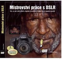 Mistrovství práce s DSLR