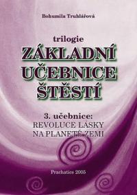 Základní učebnice štěstí 3. - Revoluce l