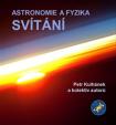 Astronomie a fyzika - Svítání