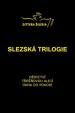 Slezská trilogie