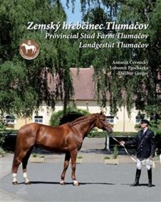 Zemský hřebčinec Tlumačov / Provincial Stud Farm Tlumačov / Landgestüt Tlumačov (ČJ, AJ, NJ)